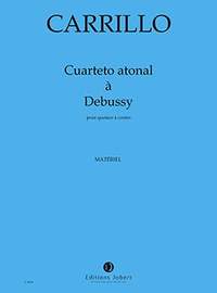Carrillo, Julian: Cuarteto atonal a Debussy (parts)