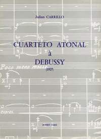 Carrillo, Julian: Cuarteto atonal a Debussy (score)