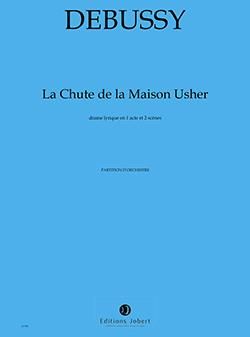 Debussy, Claude: Chute de la Maison Usher, La