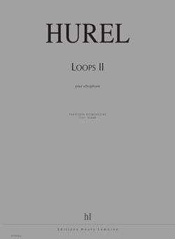 Hurel, Philippe: Loops II (vibraphone)