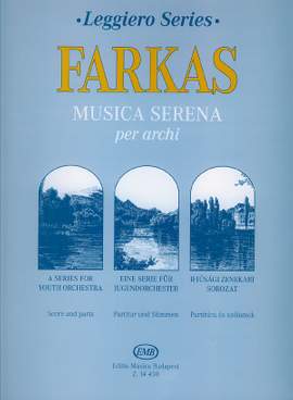 Farkas, Ferenc: Musica Serena (string orchestra)