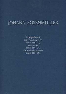 Rosenmueller, J: Nisi Dominus, Beati omnes & De Profundis Clamavi