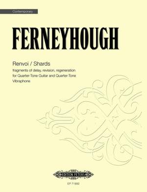 Ferneyhough, B: Renvoi / Shards