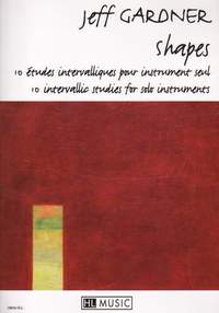 Gardner, Jeff: Shapes: 10 etudes intervalliques