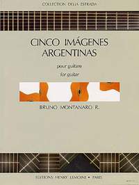 Montanaro, Bruno: Cinco Imagenes Argentinas (guitar)