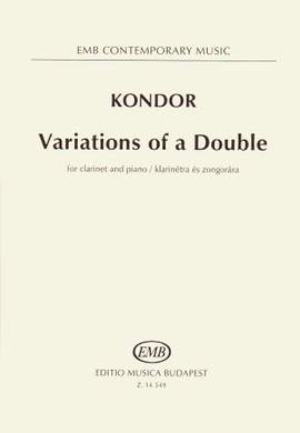 Kondor, Adam: Variations of a Double (clarinet & pno)
