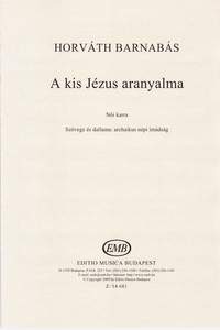 Horvath, Barnabas: A kis Jezus aranyalma for female voices