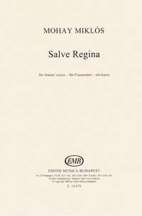 Mohay, Miklos: Salve Regina for female voices