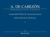 Cabezon, A: Keyboard Works (selected) Vol.1: Hymns, Tientos and Versets (Urtext)