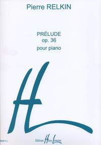 Relkin, Pierre: Prelude Op.36 (piano)