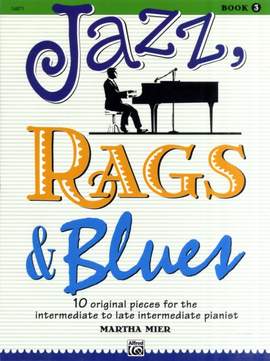 Martha Mier: Jazz, Rags & Blues, Book 3
