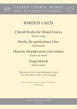 Bardos, Lajos: Choral Works for mixed voices