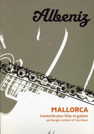 Albeniz, Isaac: Mallorca (flute and guitar)
