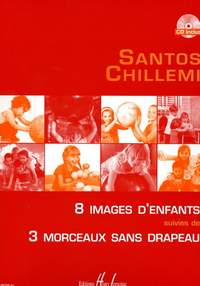 Chillemi, Santos: 8 Images d'enfants (piano/CD)