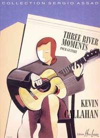 Callahan, Kevin: Three River Moments (guitar)