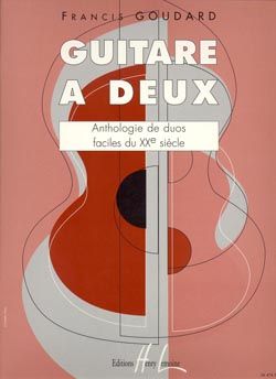 Goudard, Francis: Guitare a deux (guitar duet)