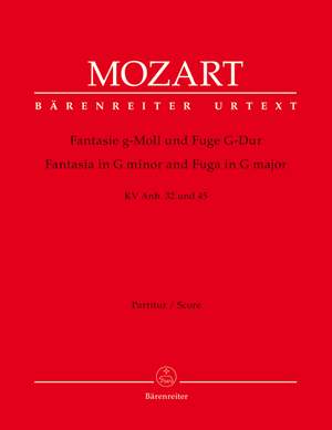 Mozart, WA: Fantasia in G minor and Fuga in G (K.Anh.32 and 45) / Sonata movement (Grave and Presto) in B-flat K.Anh.42 (Urtext)