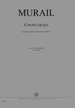 Murail, Tristan: Contes cruels (2 elec gtrs & orchestra)