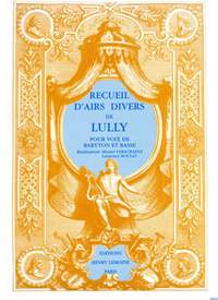 Lully, Jean-Baptiste: Recueil d'airs divers (bar/bass & pno)