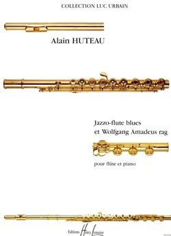 Huteau, Alain: Jazzo-flute blues & Wolfgang Amadeus rag