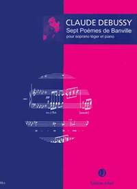 Debussy, Claude: 7 Poemes de Banville (voice and piano)