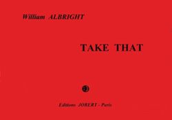 Albright, William: Take that (percussion ensemble)