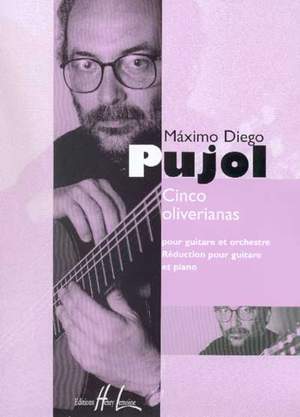 Pujol, Maximo-Diego: 5 Oliverianas (guitar)