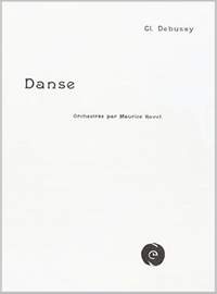 Debussy (orch. Ravel): Danse - Tarentelle Styrienne