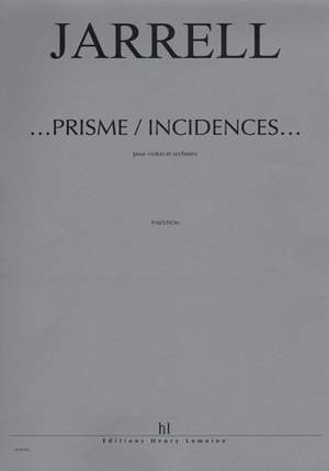 Jarrell, Michael: Prisme/incidences (violin and orchestra)