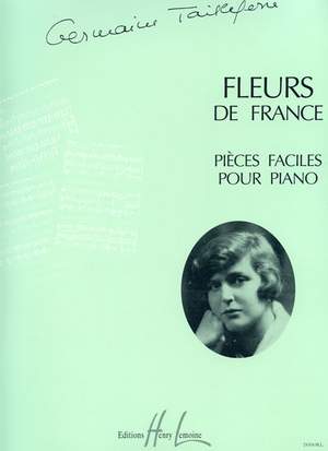 Tailleferre, Germaine: Fleurs de France (score)