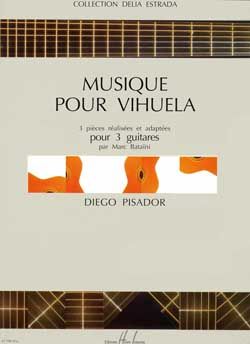 Pisador, Diego: Musique pour vihuela (3 guitars)