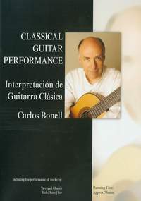 Bonell, Carlos: Classical Guitar Performance (DVD)