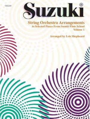 String Orchestra Arrangements to Selected Pieces from Suzuki Flute School Volume 1