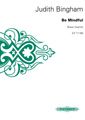 Bingham, Judith: Be Mindful for brass ensemble (score)