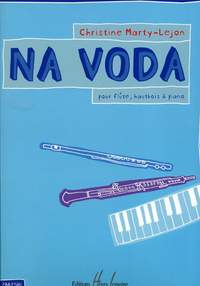 Marty-Lejon, Christine: Na Voda (flute, oboe and piano)