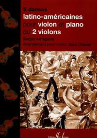 Arriagada, Sergio: 5 Danses Latino-Americaines (vln/piano)