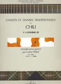 Perez, C: Chants et danses du Chili (guitar)