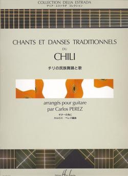 Perez, C: Chants et danses du Chili (guitar)