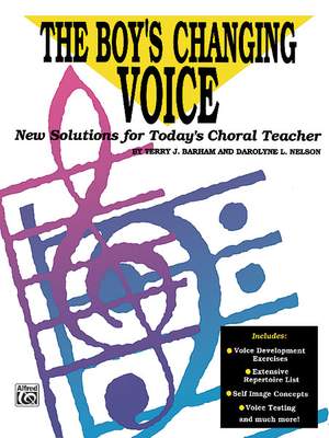 Terry J. Barham/Darolyne L. Nelson: The Boy's Changing Voice