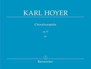 Hoyer, K: Chorale Preludes, Op.57, Vol. 4