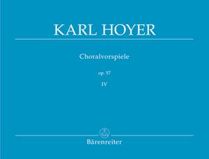 Hoyer, K: Chorale Preludes, Op.57, Vol. 4