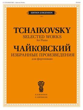 Tchaikovsky: Selected Piano Works