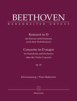 Beethoven: Concerto for Piano after the Violin Concerto, Op.61 (Urtext)
