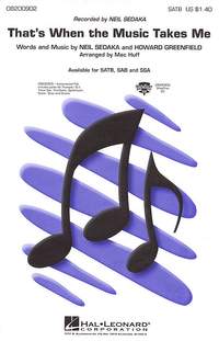 Sedaka: That's When the Music Takes Me. SATB