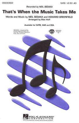 Sedaka: That's When the Music Takes Me. SATB