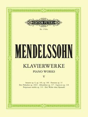 Mendelssohn, F: Complete Piano Works Vol.5