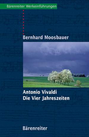 Moosbauer B: Antonio Vivaldi.  Die Vier Jahreszeiten (G). 