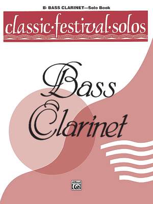 Classic Festival Solos (B-Flat Bass Clarinet), Volume 1 Solo Book