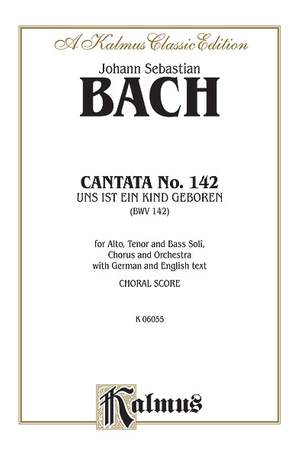 Johann Sebastian Bach: Cantata No. 142 -- Uns ist ein Kind geboren