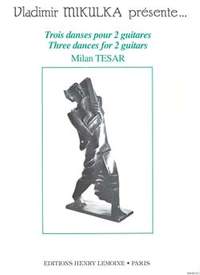 Tesar, Milan: 3 Danses (2 guitars)